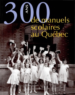 300 ans de manuels scolaires au Québec