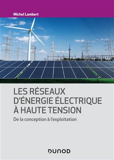 Les réseaux d'énergie électrique à haute tension